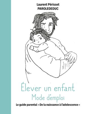 cover image of Élever un enfant Mode d'emploi